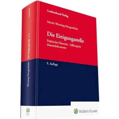 Abbildung von Die Einigungsstelle: Praktische Hinweise Fallbeispiele Musterdokumente