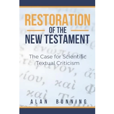 Abbildung von Restoration of The New Testament: Case for Scientific Textual Criticism (Center Testament Series)