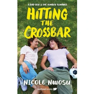 Abbildung von Hitting the Crossbar: A Bad Boy and Tomboy Romance (The &amp; Tomboy, 2)