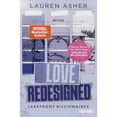 Abbildung von Love Redesigned Lakefront Billionaires: Roman Von der Autorin des SPIEGEL Bestsellers und TikTok Hypes »Dreamland Billionaires« (Die Billionaires Reihe, Band 1)