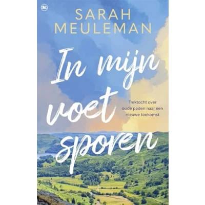 Abbildung von In mijn voetsporen: trektocht over oude paden naar een nieuwe toekomst