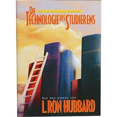 Abbildung von Die Technologie des Studierens (Aus dem Scientology Handbuch)