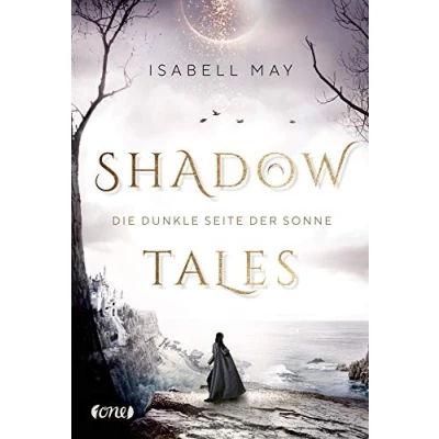 Abbildung von Shadow Tales Die dunkle Seite der Sonne: Band 2