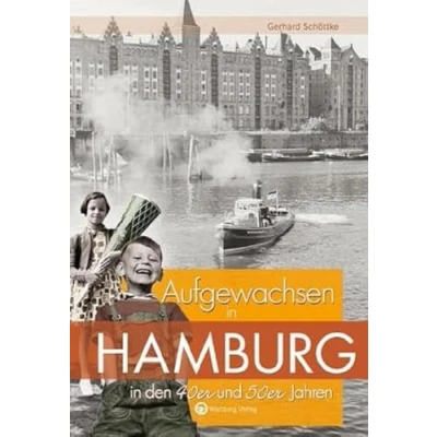 Abbildung von Aufgewachsen in Hamburg den 40er und 50er Jahren: Kindheit Jugend
