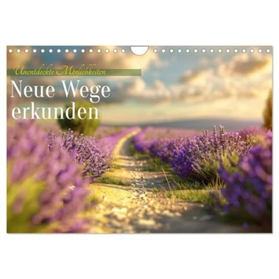 Abbildung von Neue Wege erkunden (Wandkalender 2025 DIN A4 quer), CALVENDO Monatskalender