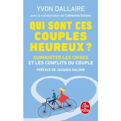 Abbildung von Qui Sont Ces Couples Heureux: Surmonter les crises et conflits du couple (Ldp Dev Person)