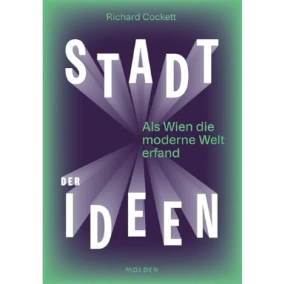 Abbildung von Stadt der Ideen: Als Wien die moderne Welt erfand