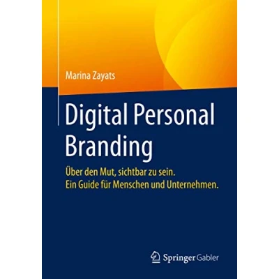 Abbildung von Digital Personal Branding: the Essential Guide to Online Branding in Age