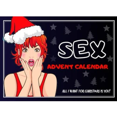 Abbildung von Sex Advent Calendar: Christmas Book For Couples 24 sexy Games and Tasks, Naughty Challenges Kinky Activities in Your Bedroom (funny &amp; coupons, Band 2)