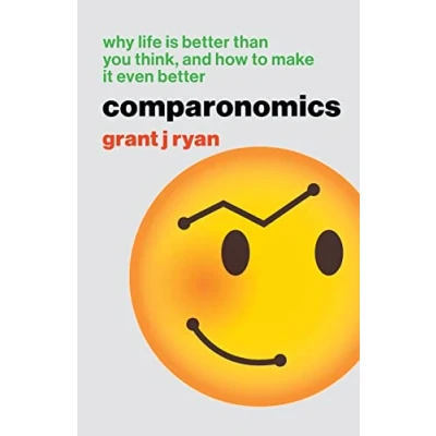 Abbildung von Comparonomics: Why Life is Better Than You Think and How to Make it Even
