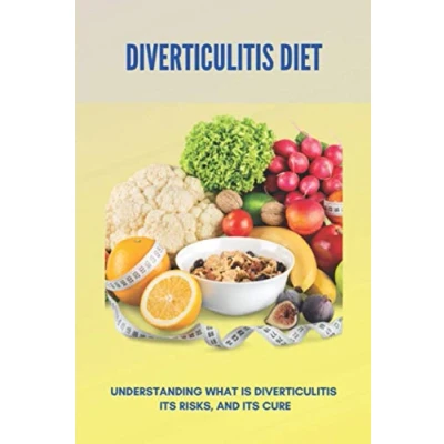 Abbildung von Diverticulitis Diet: Understanding What Is Diverticulitis, Its Risks, And Cure: Diet Plan