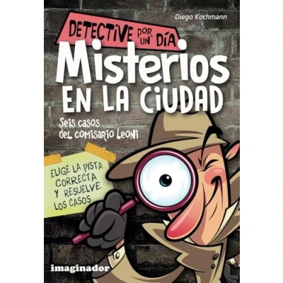 Abbildung von Misterios en la Ciudad: Seis casos policiales para niños de 8 años adelante, con pistas y tres hipótesis que elijan correcta ... cada caso. (Detectives por un Día)