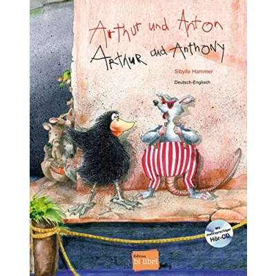 Abbildung von Arthur und Anton: Kinderbuch Deutsch Englisch mit mehrsprachiger Audio CD