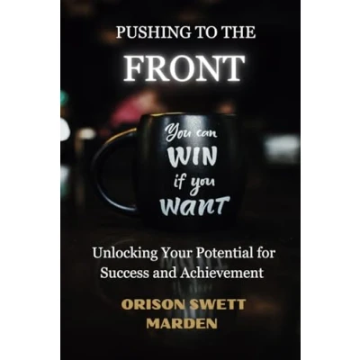 Abbildung von Pushing to the Front: Unlocking Your Potential for Success and Achievement (Annotated)