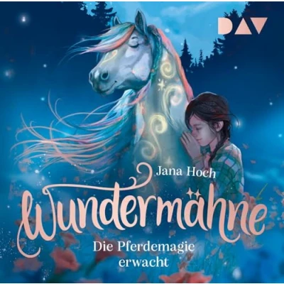 Abbildung von Wundermähne Teil 1: Die Pferdemagie erwacht: Ungekürzte Lesung mit Musik Kristin Alia Hunold (1 CD)