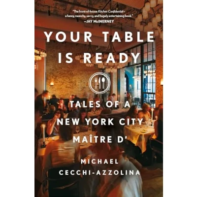 Abbildung von Your Table Is Ready: Tales of a New York City Maître D&#039;