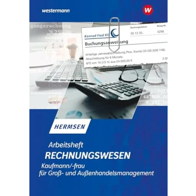 Abbildung von Rechnungswesen Kaufmann / Kauffrau für Groß und Außenhandelsmanagement: Arbeitsheft (Rechnungswesen im Außenhandel)