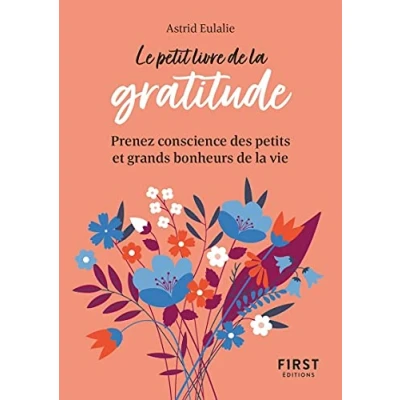 Abbildung von Le Petit Livre de la gratitude Prenez conscience des petits et grands bonheurs vie