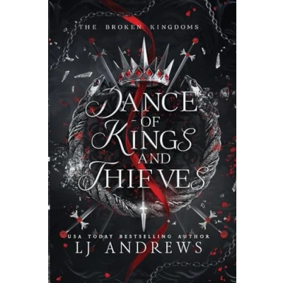 Abbildung von Dance of Kings and Thieves: a dark fantasy romance (The Broken Kingdoms, Band 6)