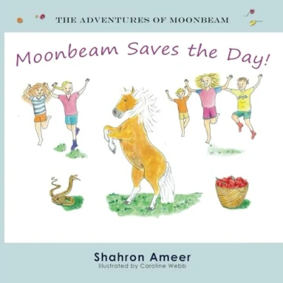 Abbildung von Moonbeam Saves the Day (The Adventures of Moonbeam, Band 1)
