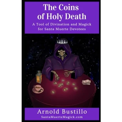 Abbildung von The Coins of Holy Death: A Tool Divination and Magick for Santa Muerte Devotees