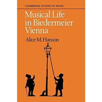 Abbildung von Musical Life in Biedermeier Vienna (Cambridge Studies Music)