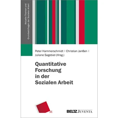Abbildung von Quantitative Forschung in der Sozialen Arbeit (Aktuelle Themen und Grundsatzfragen Arbeit)
