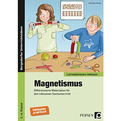 Abbildung von Magnetismus: Differenzierte Materialien für den inklusiven Sachunterricht (2. bis 4. Klasse) (Lernstationen inklusiv)