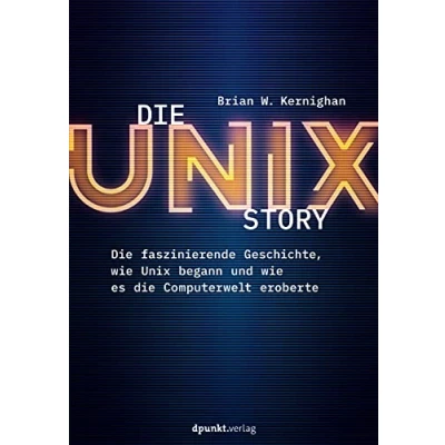 Abbildung von die Unix Story: faszinierende Geschichte, wie begann und es Computerwelt eroberte