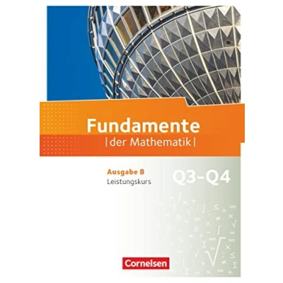 Abbildung von Fundamente der Mathematik Ausgabe B ab 2017 12. Schuljahr/ Q3 Q4: Leistungskurs: Schulbuch