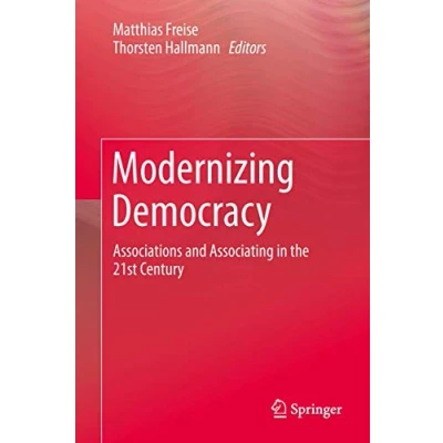 Abbildung von Modernizing Democracy: Associations and Associating in the 21st Century
