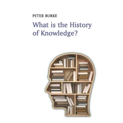 Abbildung von What is the History of Knowledge? (What History)