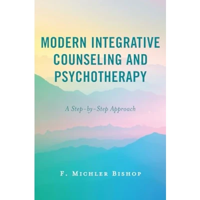 Abbildung von Modern Integrative Counseling and Psychotherapy: A Step by Approach