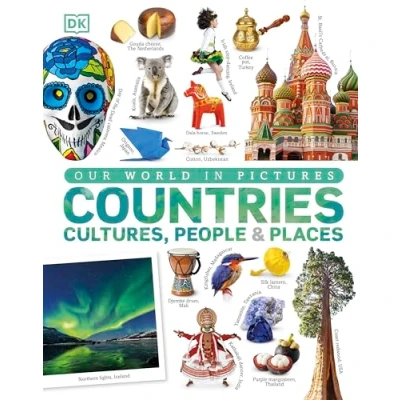 Abbildung von Our World in Pictures: Countries, Cultures, People &amp; Places: A Visual Encyclopedia of the