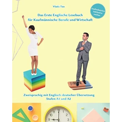 Abbildung von Das Erste Englische Lesebuch für kaufmännische Berufe und Wirtschaft: Fachbegriffe, Mustersätze Redewendungen. Stufen A1 A2 zweisprachig mit ... (Gestufte Lesebücher, Band 12)