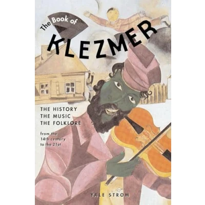 Abbildung von the Book of Klezmer: History, Music, Folklore