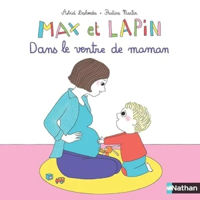 Abbildung von Max et Lapin Dans le ventre de maman