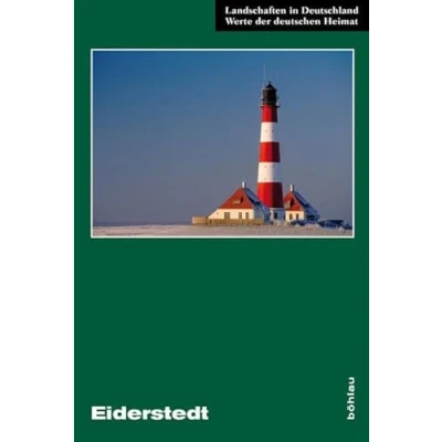 Abbildung von Eiderstedt: Eine landeskundliche Bestandsaufnahme im Raum St. Peter Ording, Garding, Tönning und Friedrichstadt (Landschaften in Deutschland, Band 72)