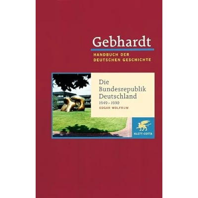 Abbildung von Handbuch der Deutschen Geschichte in 24 Bänden. Bd.23: Die Bundesrepublik Deutschland (1949 1990)