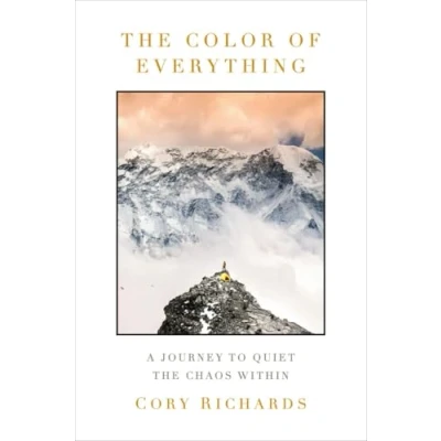 Abbildung von the Color of Everything: A Journey to Quiet Chaos Within