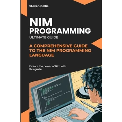 Abbildung von Nim Programming: A Comprehensive Guide to the Programming Language