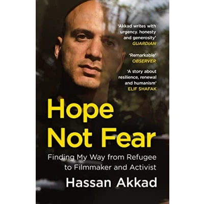 Abbildung von Hope Not Fear: Finding My Way from Refugee to Filmmaker NHS Hospital Cleaner and Activist