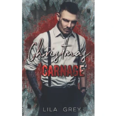 Abbildung von Christmas Carnage: An Enemies to Lovers Mafia Romance