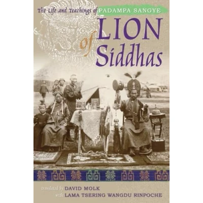 Abbildung von Lion of Siddhas: The Life and Teachings Padampa Sangye