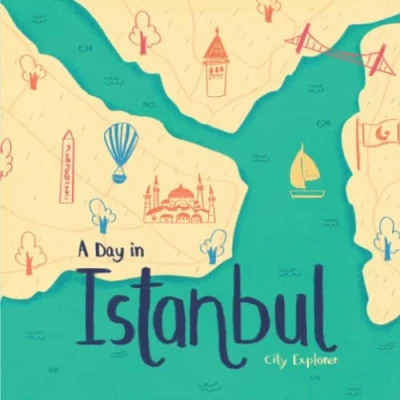 Abbildung von A Day in Istanbul: Young Explorer Travel Guide to Istanbul (City Explorer)