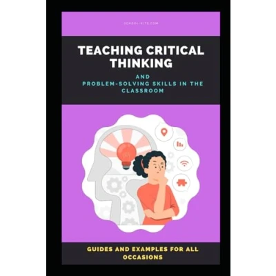 Abbildung von Teaching Critical Thinking: How to Teach Thinking and Problem solving Skills in the Classroom