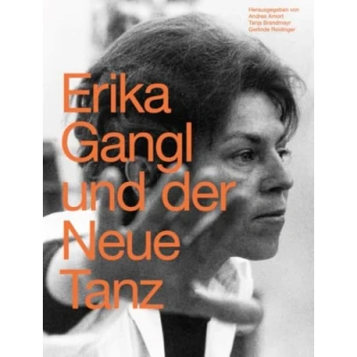 Abbildung von Erika Gangl und der Neue Tanz: Versuch einer kritischen Würdigung