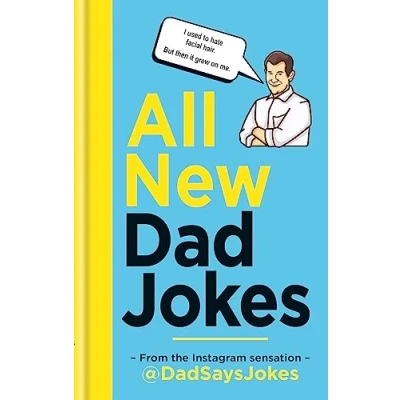 Abbildung von All New Dad Jokes: the second collection from Instagram sensation @DadSaysJokes