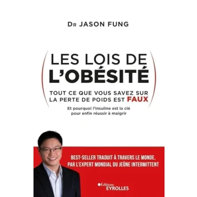 Abbildung von Les lois de l&#039;obésité: Tout ce que vous savez sur la perte poids est faux