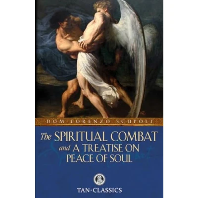 Abbildung von The Spiritual Combat: and a Treatise on Peace of Soul (Tan Classics)